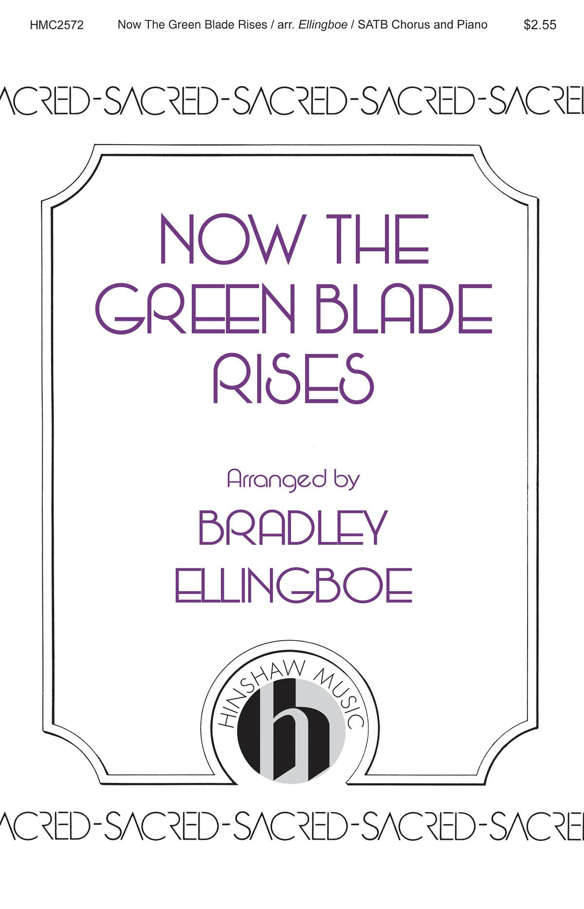 Brad Ellingboe: Now the Green Blade Rises: Mixed Choir a Cappella: Vocal Score