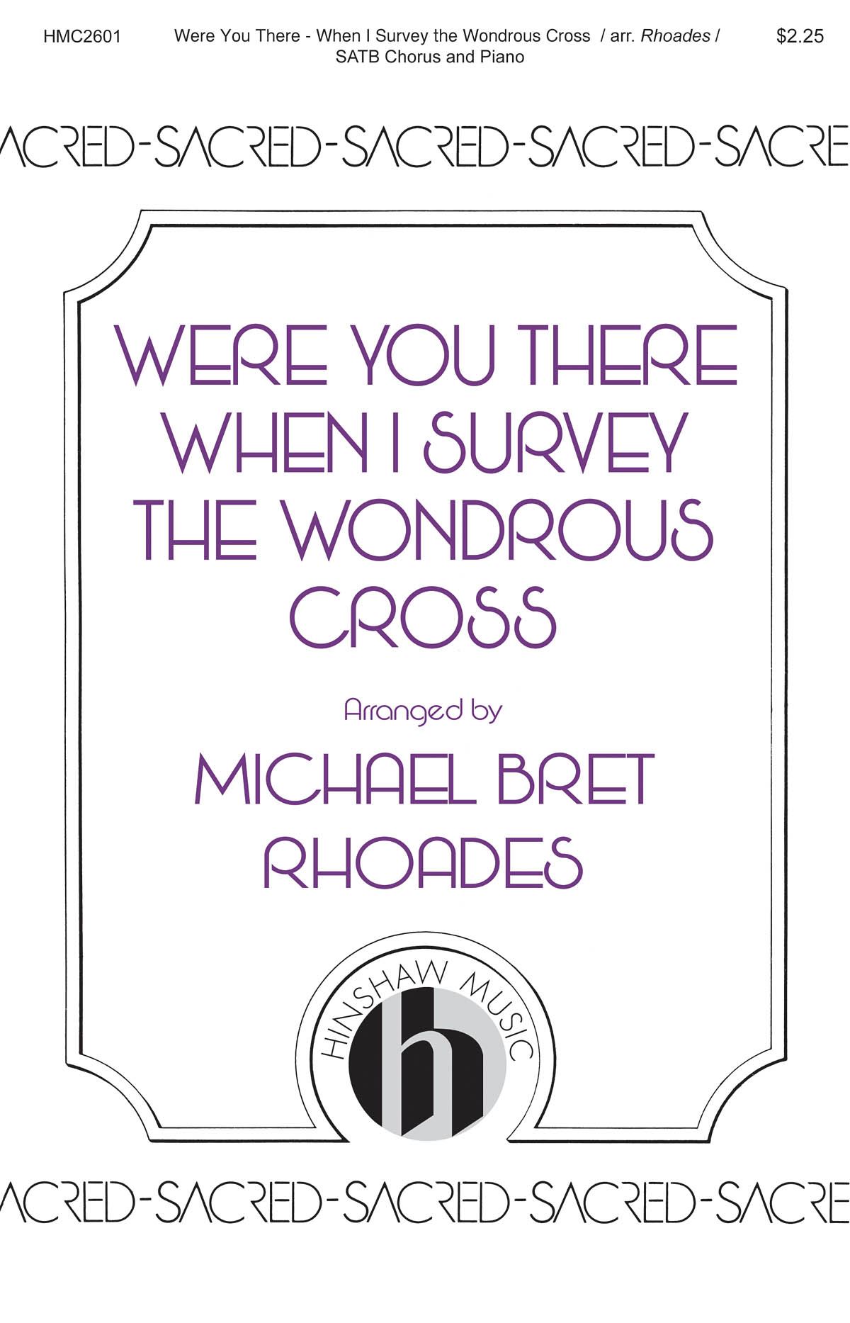 Were You There - When I Survey: Mixed Choir a Cappella: Vocal Score