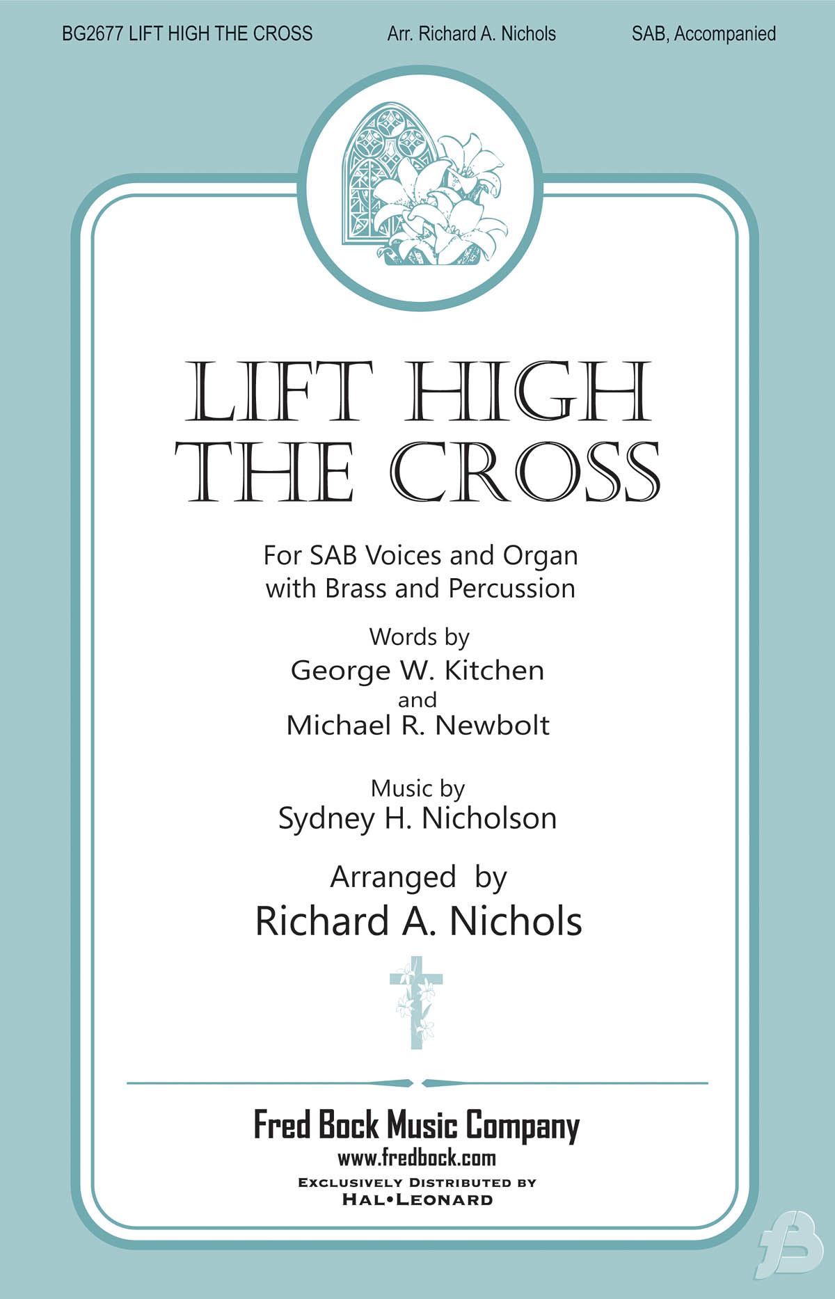 Lift High the Cross: Mixed Choir a Cappella: Choral Score