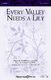 Robert Lowry: Every Valley Needs a Lily: Mixed Choir a Cappella: Vocal Score