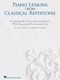 Piano Lessons from Classical Repertoire: Piano: Instrumental Collection