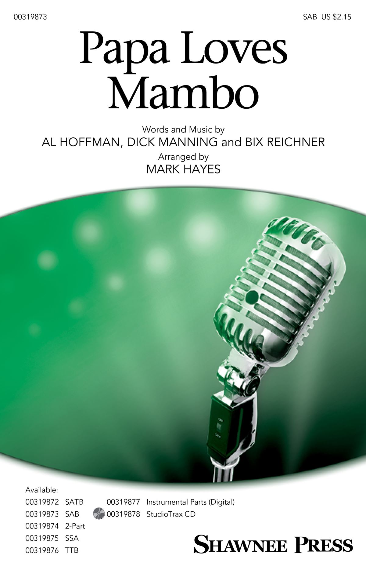 Al Hoffman Bix Reichner Dick Manning: Papa Loves Mambo: Mixed Choir a Cappella: