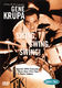 Gene Krupa: Gene Krupa: Swing  Swing  Swing!: Drums: Biography