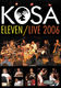 Kosa Eleven-Live 2006: Drums: Recorded Performance