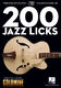 200 Jazz Licks: Guitar Solo: Instrumental Tutor