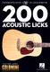 200 Acoustic Licks: Guitar Solo: Instrumental Tutor