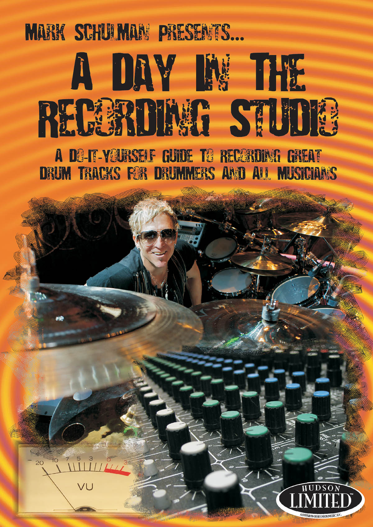 Mark Schulman: A Day In The Recording Studio: Drums: Music Technology
