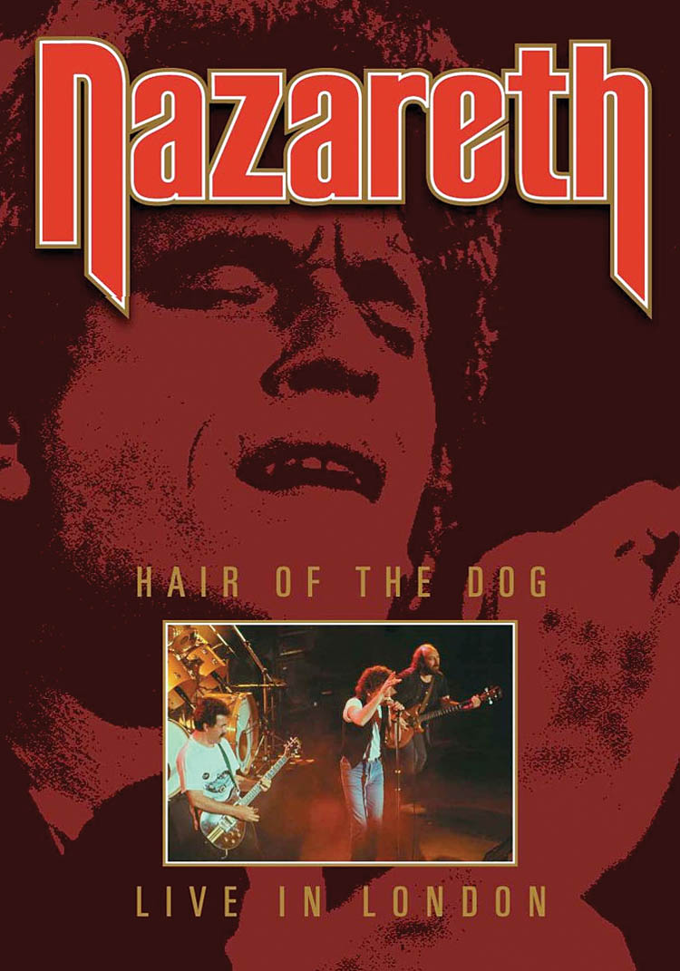 Nazareth - Hair of the Dog: Live from London: Recorded Performance