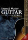 Learn & Master Guitar Setup and Maintenance: Guitar Solo: DVD