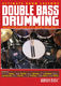 Dom Famularo: Double Bass Drumming: Drums: Instrumental Tutor