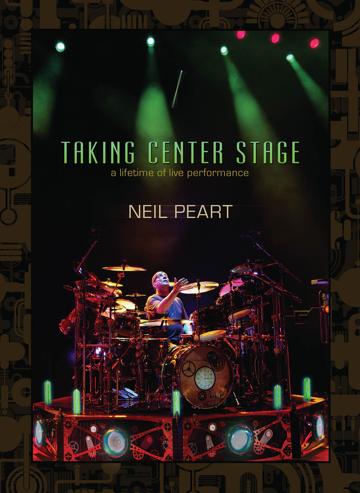 Neil Peart: Taking Center Stage: Drums: Instrumental Tutor