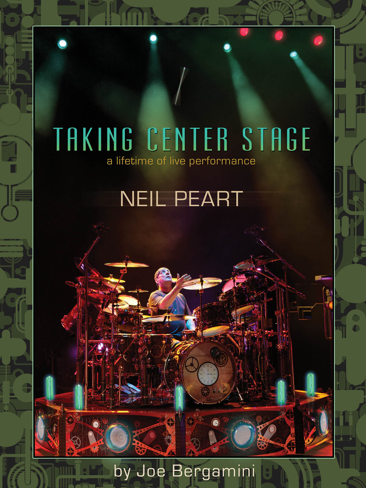 Neil Peart: Taking Center Stage: Drums: Artist Songbook