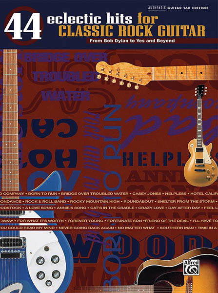 44 Eclectic Hits for Classic Rock Guitar: Guitar Solo: Instrumental Album