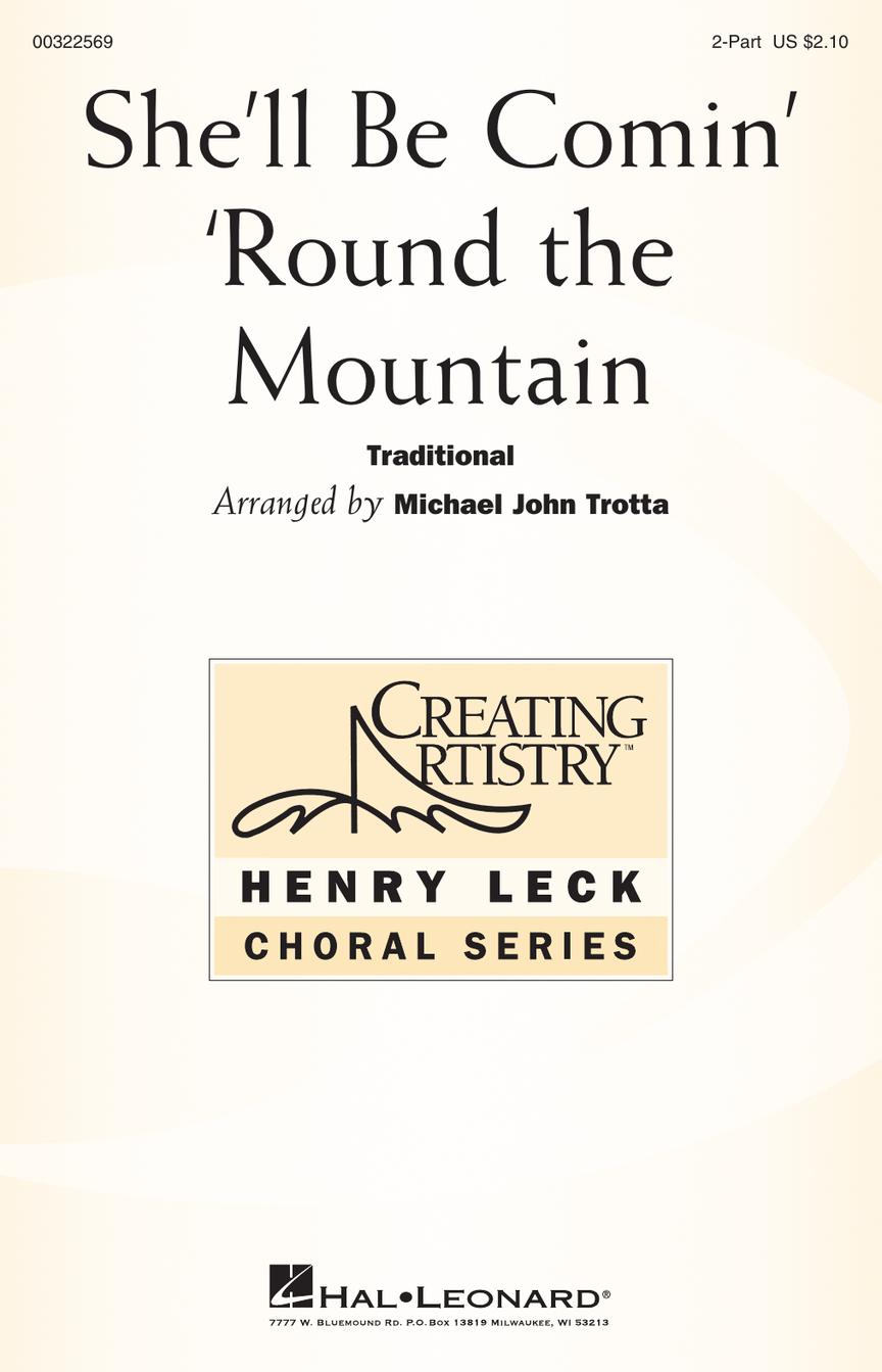 She'll Be Comin' Around the Mountain: Mixed Choir a Cappella: Vocal Score