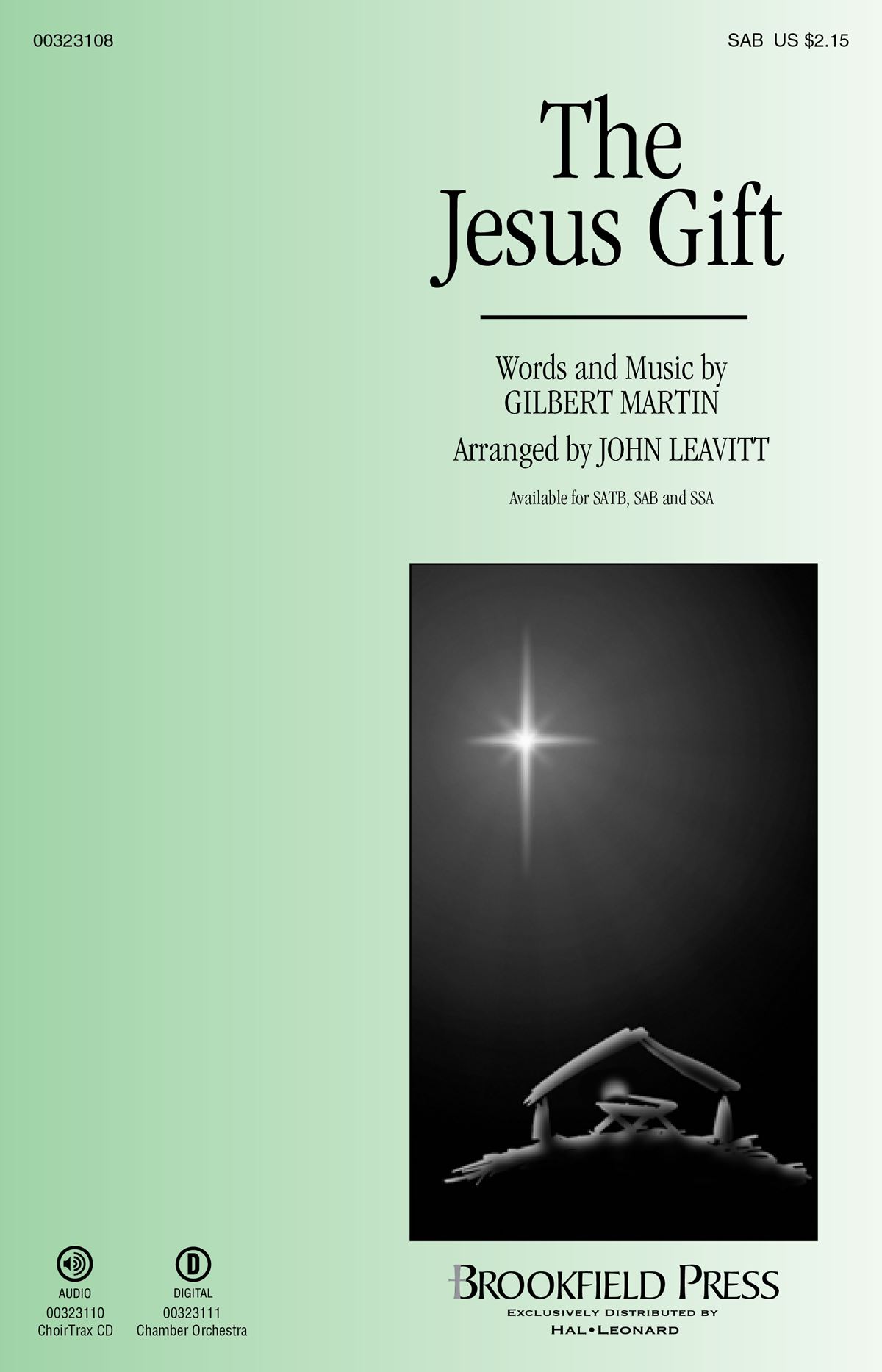 Gilbert M. Martin: The Jesus Gift: Mixed Choir a Cappella: Vocal Score