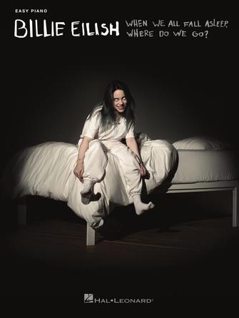 Billie Eilish: When We All Fall Asleep  Where Do We Go?: Piano: Album Songbook