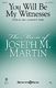 Joseph M. Martin: You Will Be My Witnesses: Mixed Choir a Cappella: Vocal Score