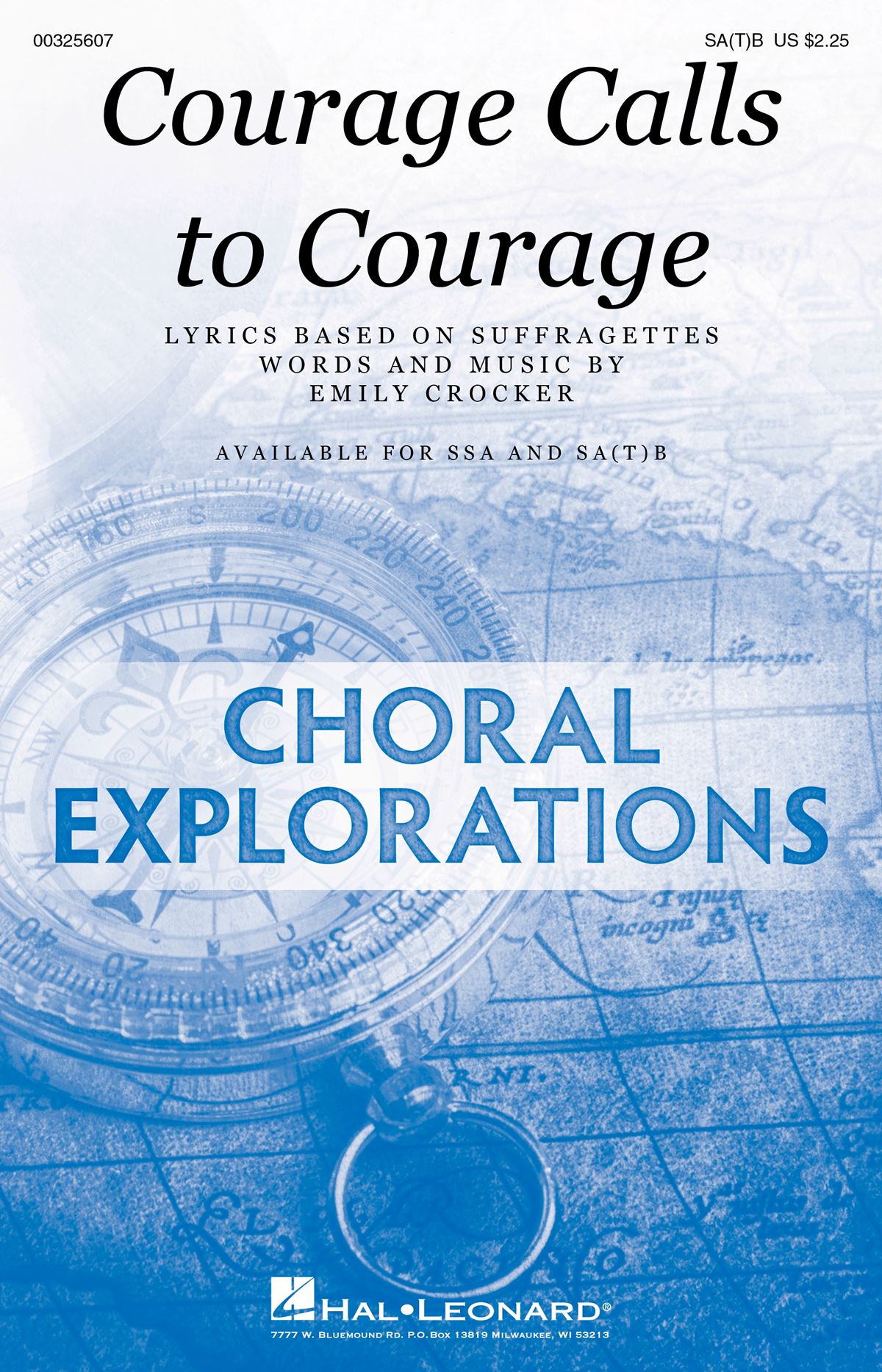 Emily Crocker: Courage Calls to Courage: Mixed Choir a Cappella: Vocal Score