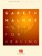 Gareth Malone: Music for Healing: Piano: Instrumental Album