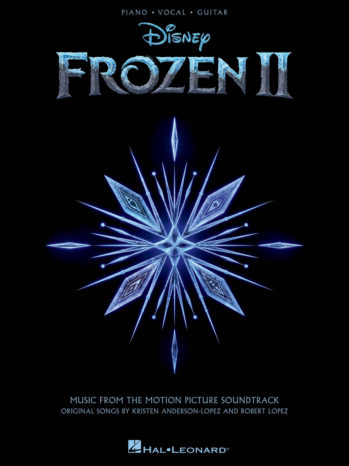 Robert Lopez Kristen Anderson-Lopez: Frozen 2 Piano/Vocal/Guitar Songbook: