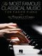 The Most Famous Classical Music for Easier Piano: Piano: Instrumental Album