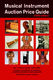 Musical Instrument Auction Price Guide 2000 Ed.: Reference Books: Instrumental