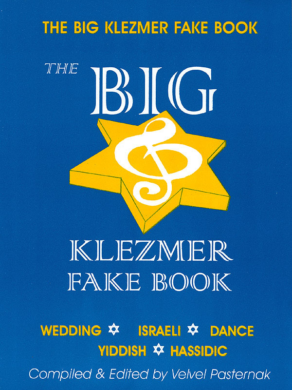 The Big Klezmer Fake Book: Piano  Vocal and Guitar: Vocal Album