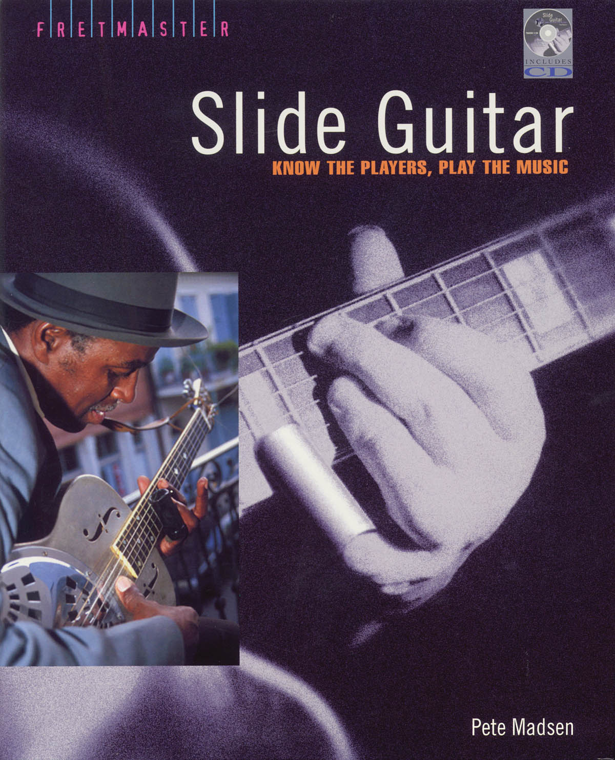 Pete Madsen: Slide Guitar - Know The Players  Play The Music: Reference Books: