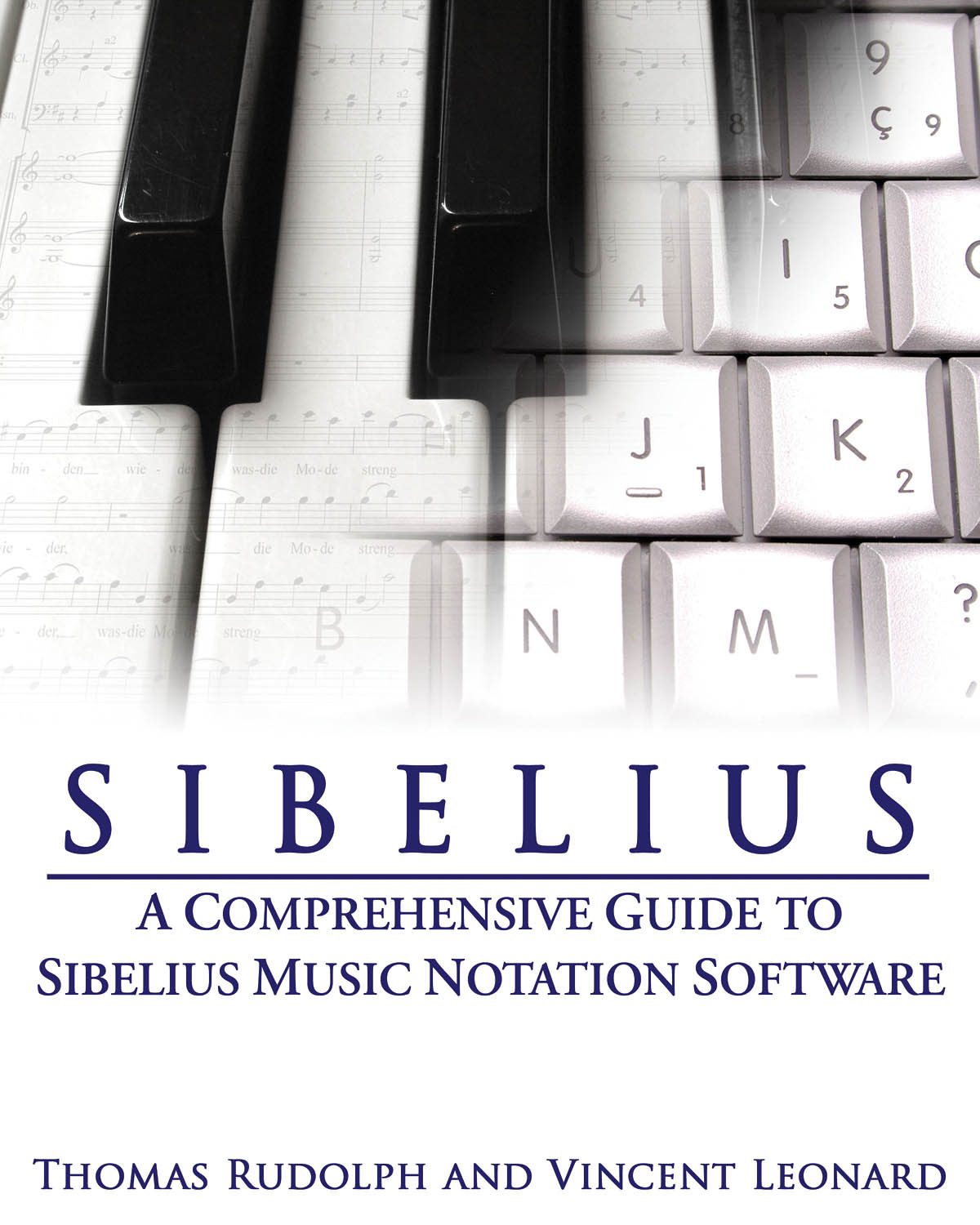Sibelius: A Comprehensive Guide to Sibelius Notation Software: A Comprehensive Guide to Sibelius Music Notation Software