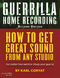 Guerrilla Home Recording (2Nd Edition): Reference Books: Reference