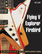 Flying V  Explorer  Firebird: Reference Books: Instrumental Reference