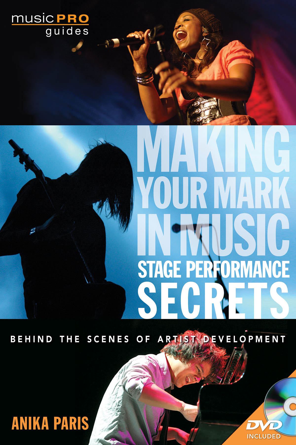 Making Your Mark in Music: Stage Perf. Secrets: Reference Books