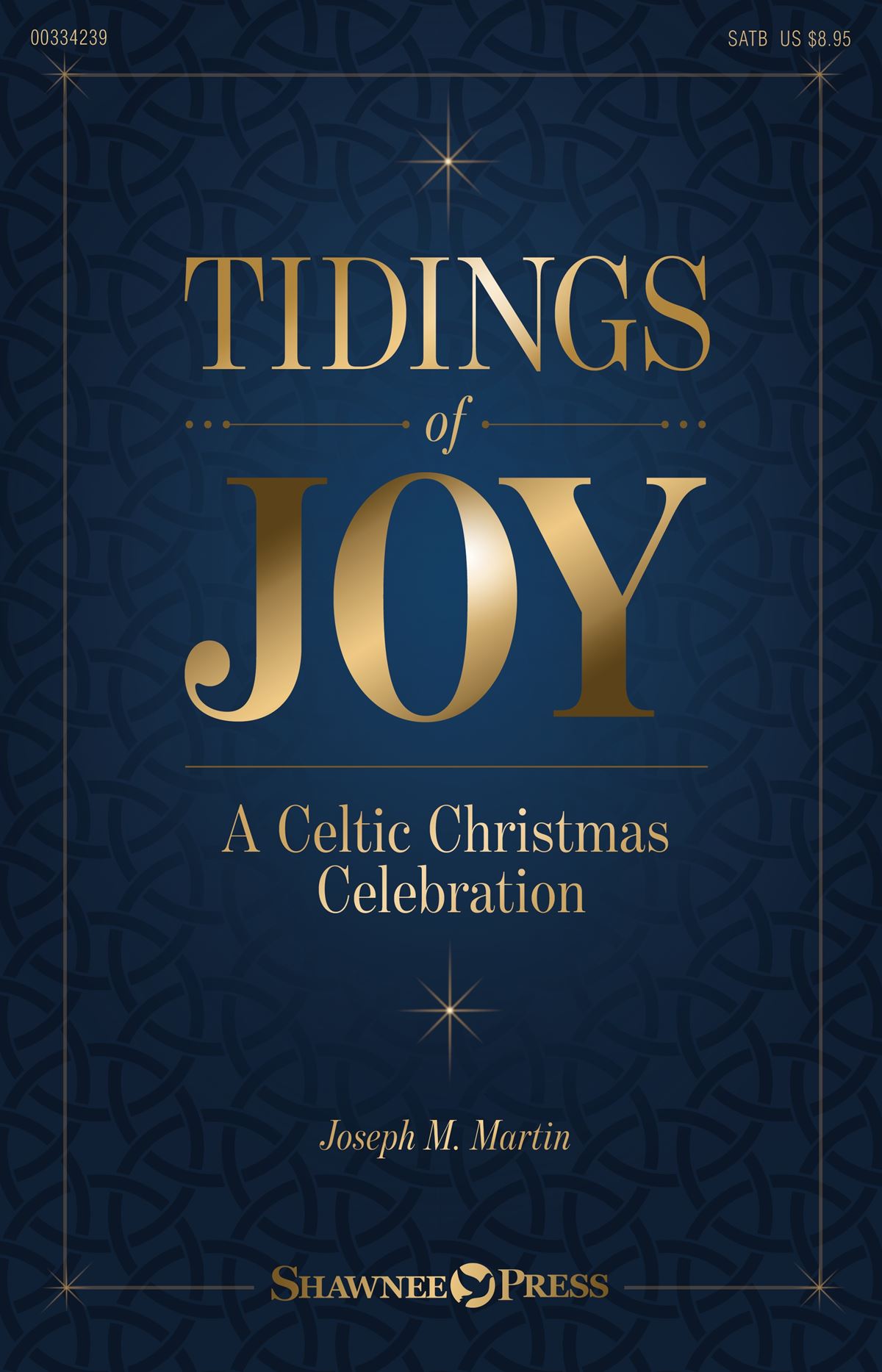 Joseph M. Martin: Tidings of Joy: Mixed Choir a Cappella: Vocal Score