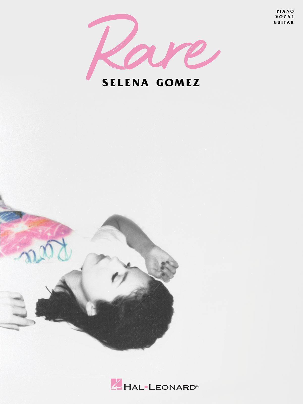 Selena Gomez: Selena Gomez - Rare: Piano  Vocal and Guitar: Album Songbook