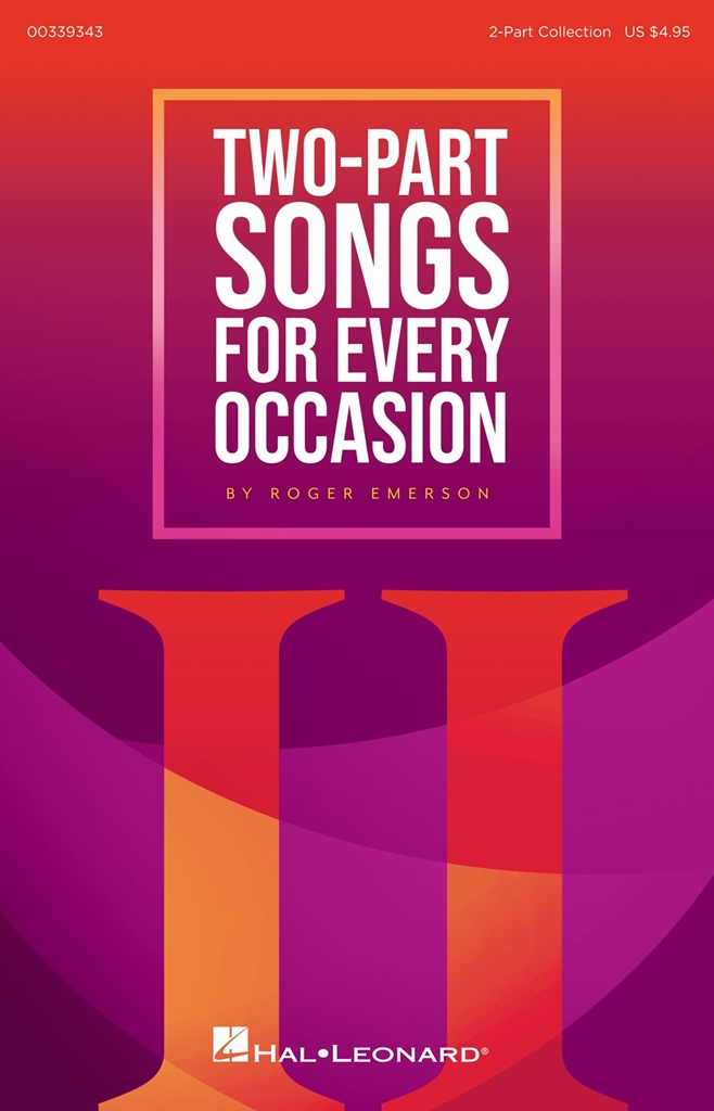 Two-Part Songs for Every Occasion: Mixed Choir a Cappella: Vocal Score