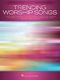 Trending Worship Songs: Piano  Vocal and Guitar: Mixed Songbook