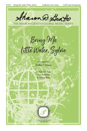 Bring Me Little Water  Sylvie: Mixed Choir a Cappella: Vocal Score