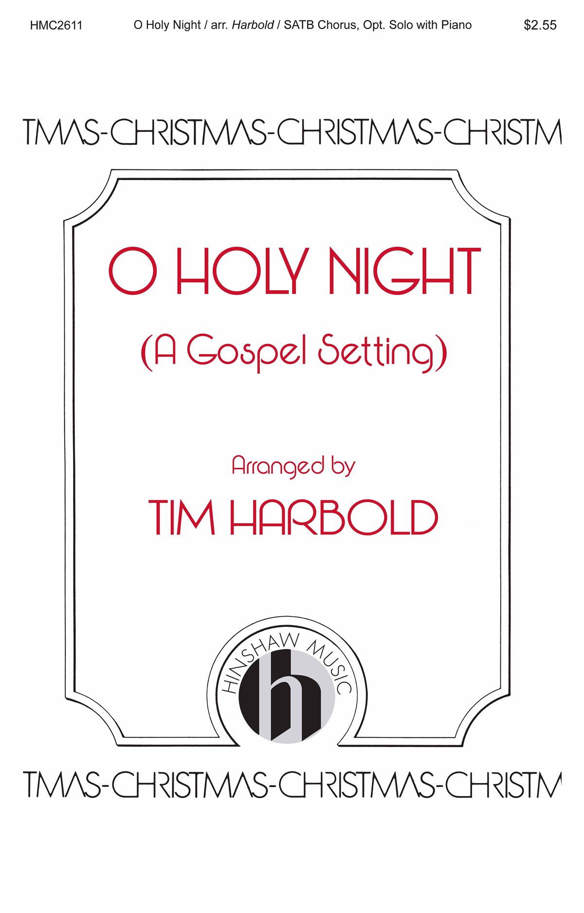 O Holy Night: Mixed Choir a Cappella: Vocal Score