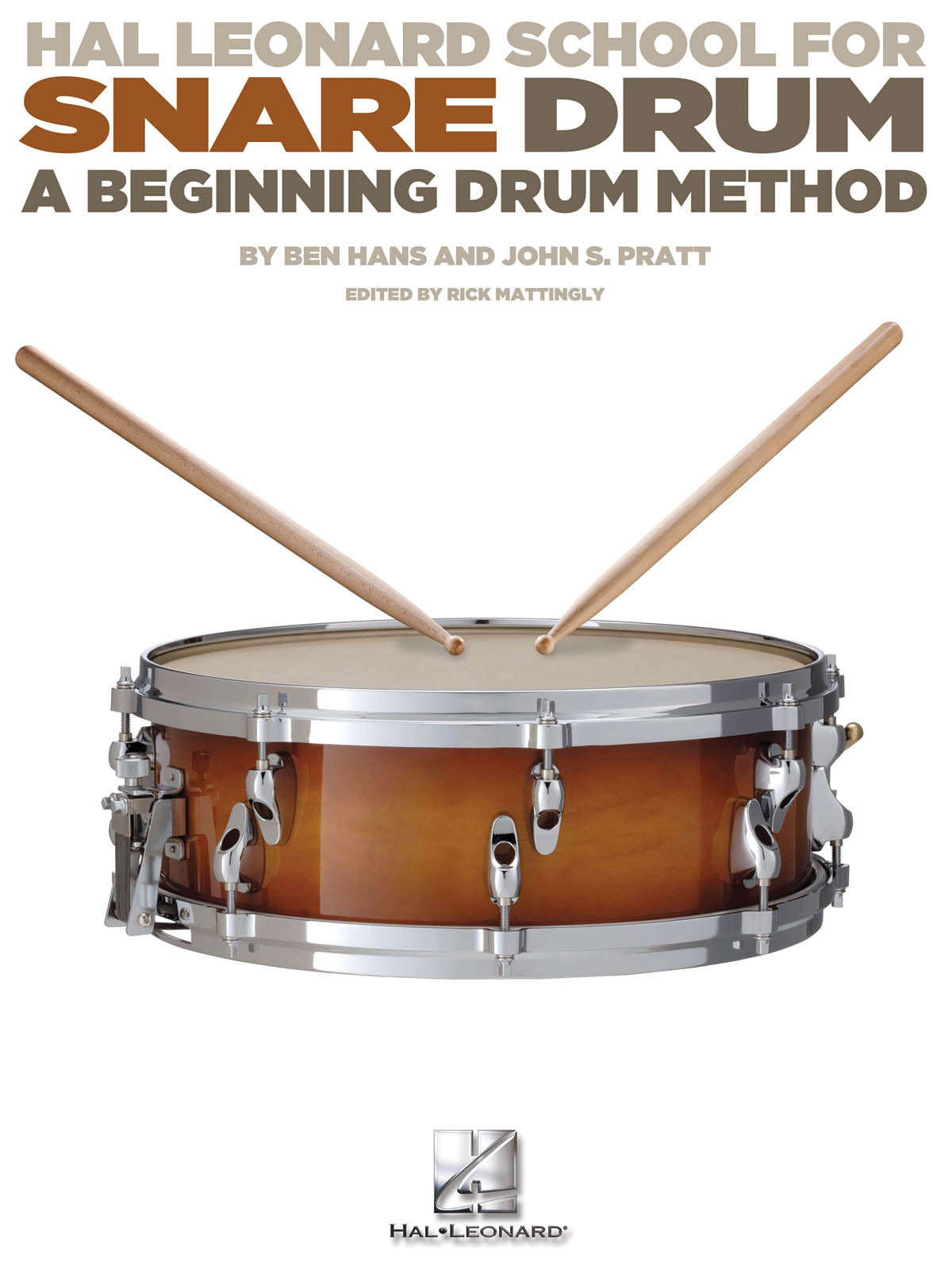 Hal Leonard School for Snare Drum: Snare Drum: Instrumental Tutor