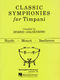 Classic Symphonies For Timpani: Timpani: Instrumental Album