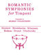 Romantic Symphonies for Timpani: Timpani: Instrumental Album