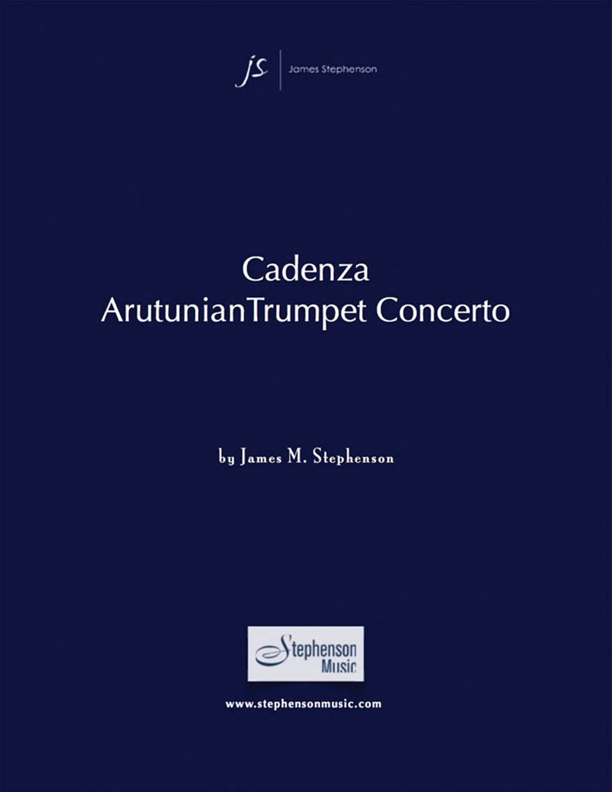 Jim Stephenson: Cadenza - Arutunian Trumpet Concerto: Trumpet Solo: Instrumental