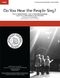 Do You Hear the People Sing?: Upper Voices a Cappella: Vocal Score