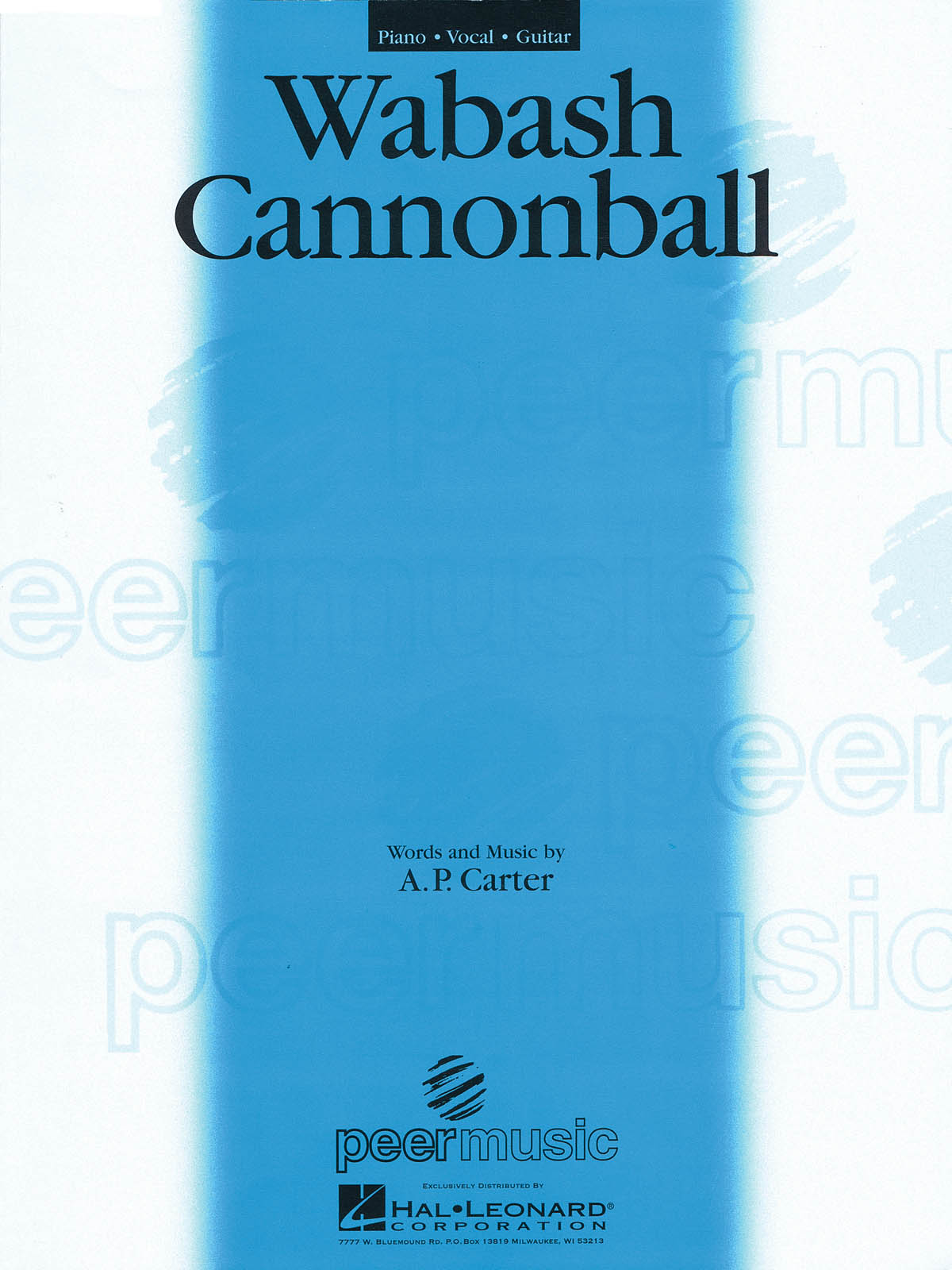 Wabash Cannon Ball: Vocal and Piano: Single Sheet