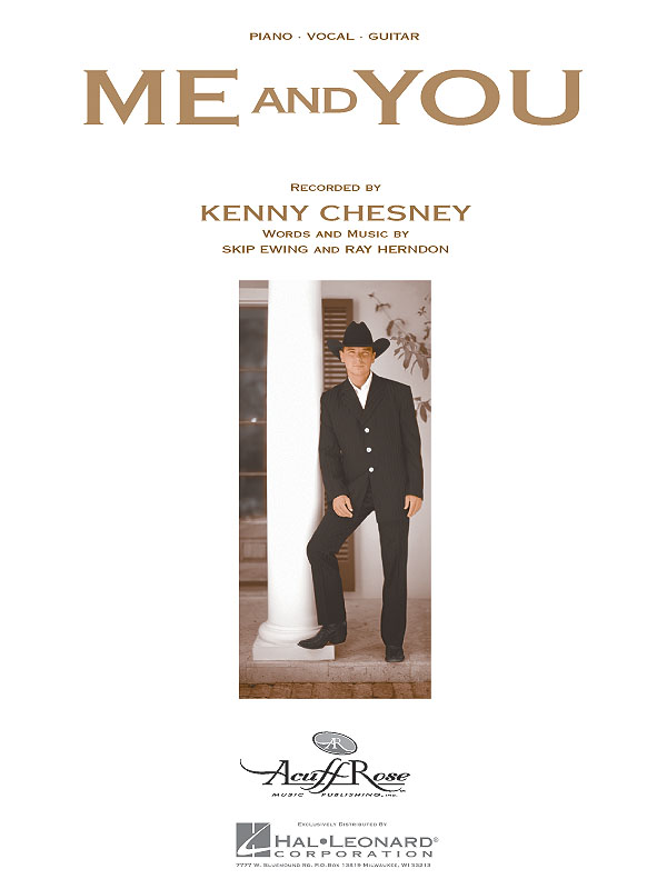 Kenny Chesney: Me and You: Vocal and Piano: Single Sheet