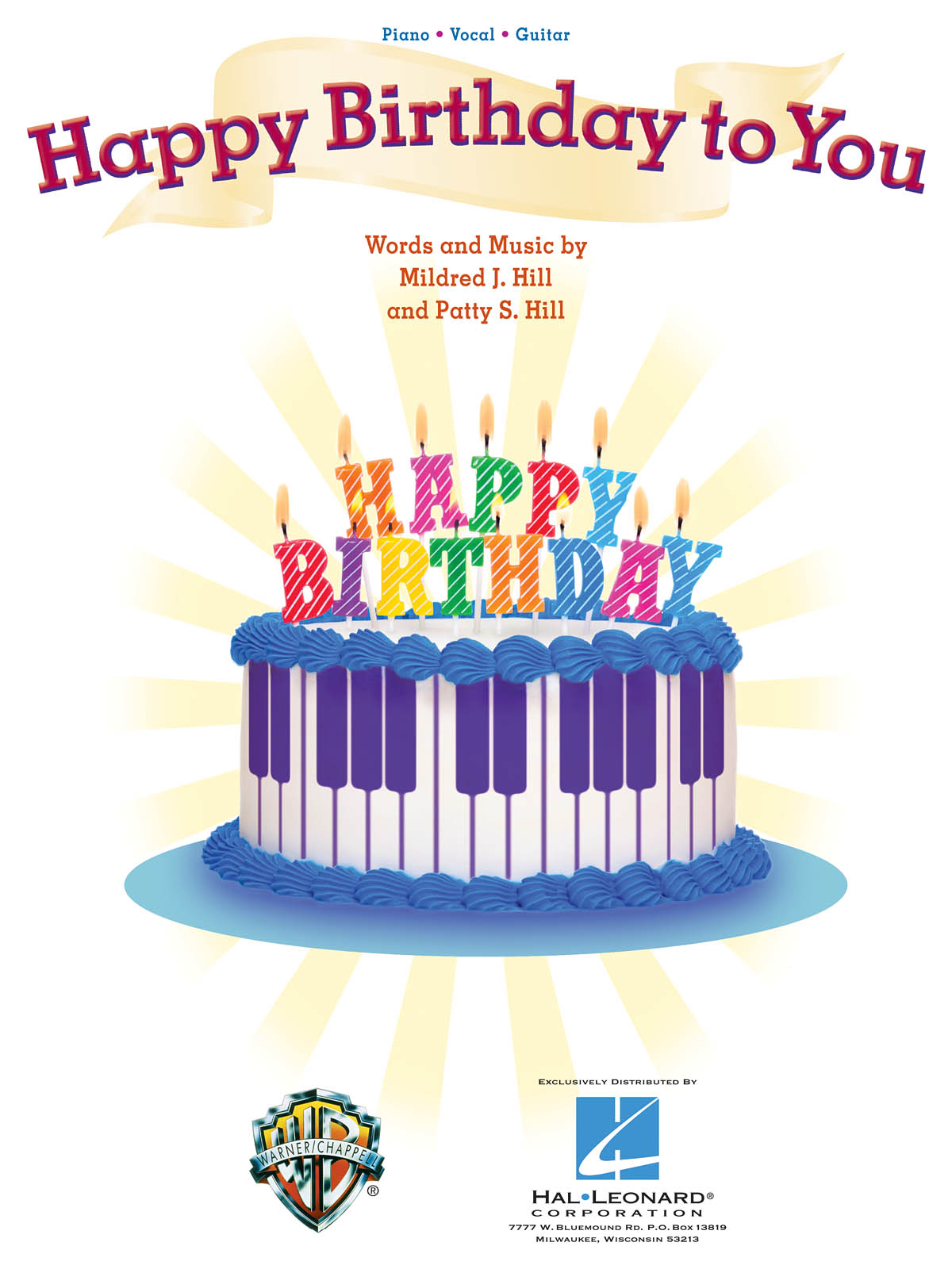 Mildred J. Hill Patty S. Hill: Happy Birthday to You: Piano  Vocal and Guitar: