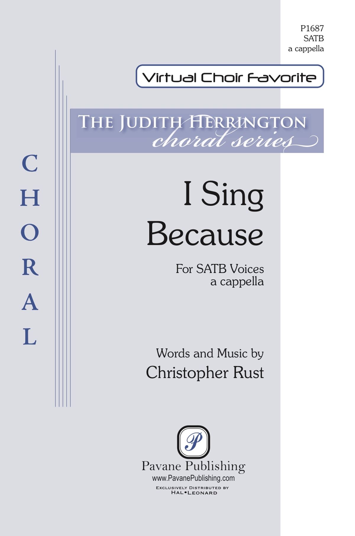 Christopher Rust: I Sing Because: Mixed Choir a Cappella: Vocal Score