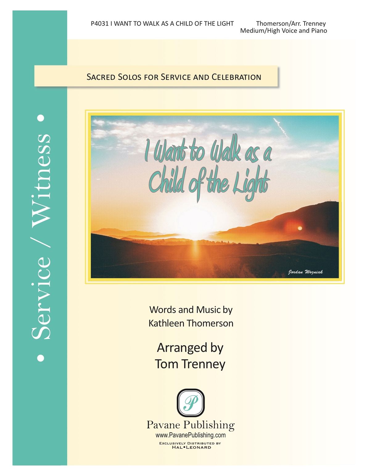 Kathleen Thomerson: I Want to Walk as a Child of the Light: Vocal and Piano:
