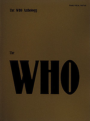 The Who: The Who Anthology: Piano  Vocal and Guitar: Mixed Songbook