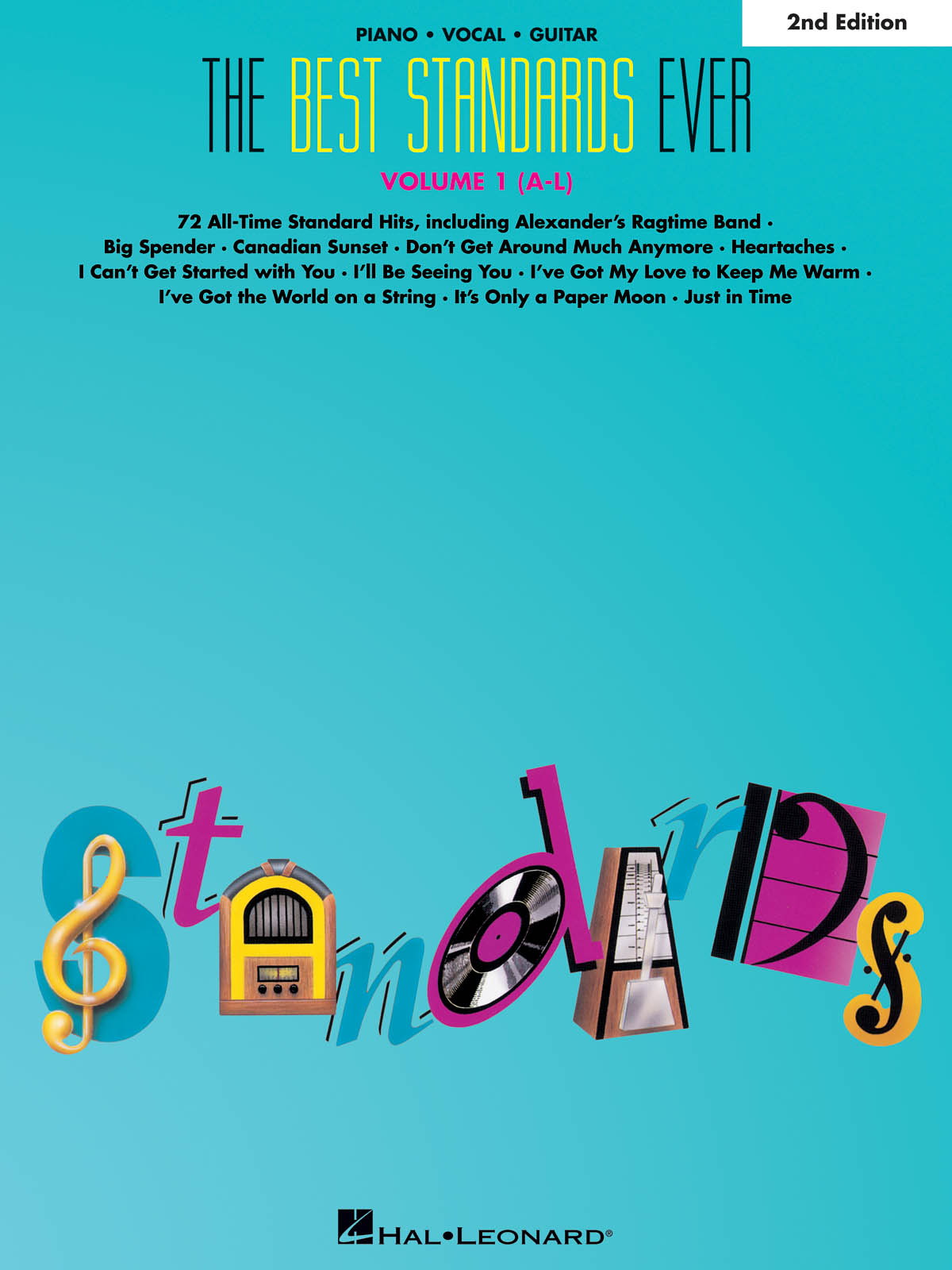 The Best Standards Ever Volume 1 (A-L): Piano  Vocal and Guitar: Mixed Songbook